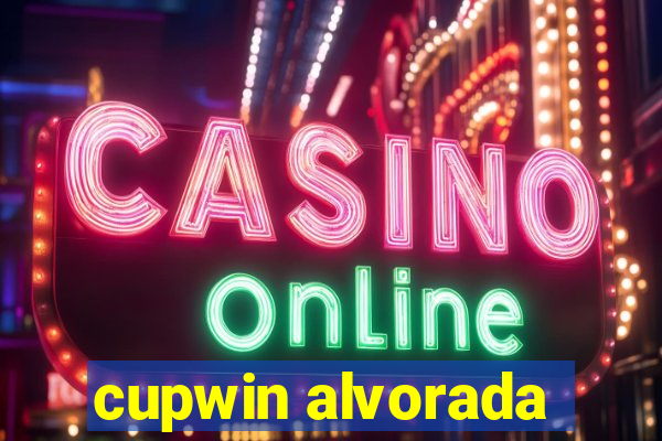 cupwin alvorada